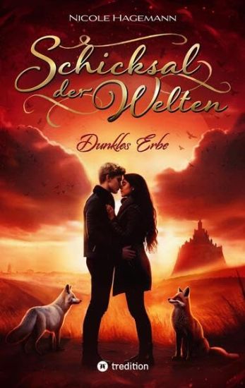 Schicksal der Welten: Dunkles Erbe
