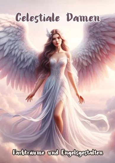 Celestiale Damen: Farbträume und Engelsgestalten