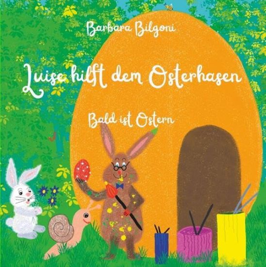 Luise hilft dem Osterhasen: Bald ist Ostern