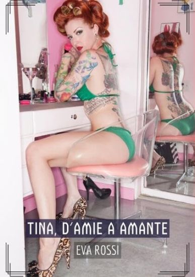 Tina, d'Amie a Amante