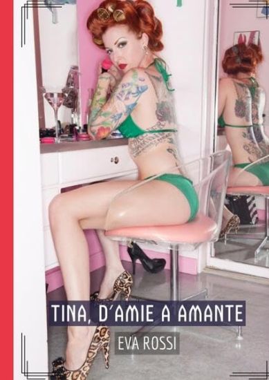 Tina, d'Amie a Amante