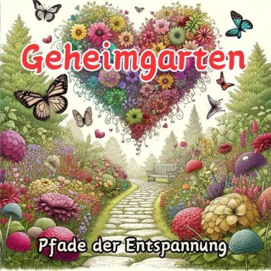 Geheimgarten: Pfade der Entspannung