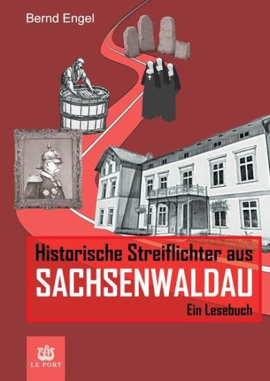 Historische Streiflichter aus Sachsenwaldau: Ein Lesebuch