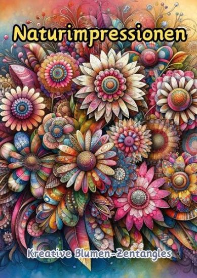 Naturimpressionen: Kreative Blumen-Zentangles
