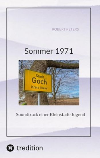 Sommer 1971: Soundtrack einer Kleinstadt-Jugend