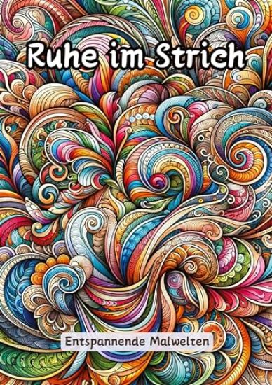 Ruhe im Strich: Entspannende Malwelten