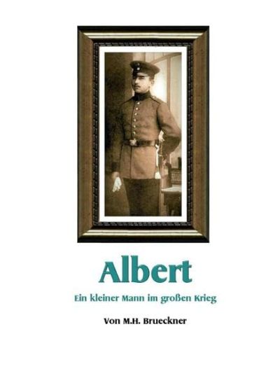 Albert: Ein kleiner Mann im großen Krieg