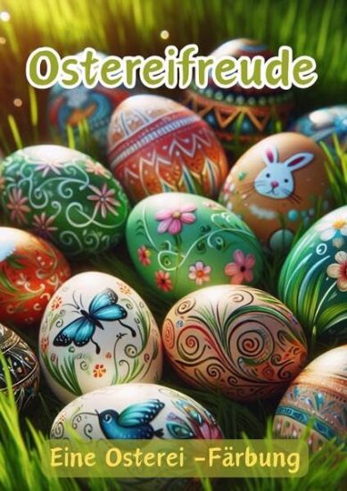Ostereifreude: Eine Osterei -Färbung