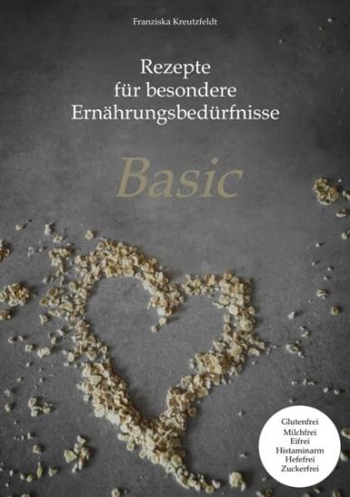 Rezepte für besondere Ernährungsbedürfnisse: Basic