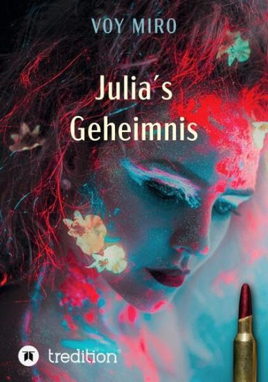 Julia's Geheimnis: Eine unheimliche Geschichte