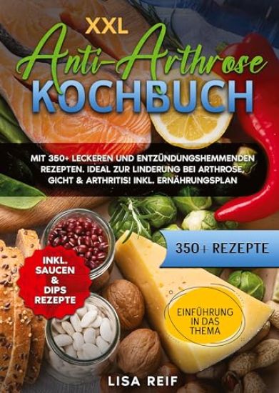 XXL Anti-Arthrose Kochbuch
