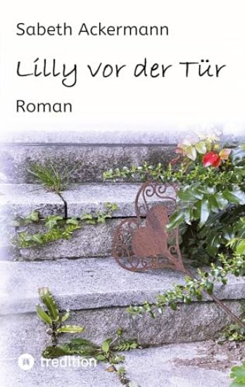 Lilly vor der Tür: Roman