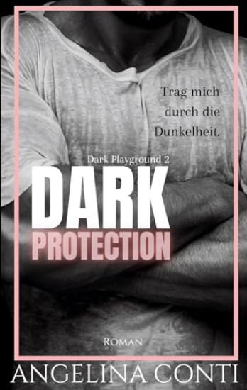 Dark Protection: Trag mich durch die Dunkelheit.