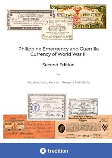 Philippine Emergency and Guerrilla Currency of World War II - 2nd Edition