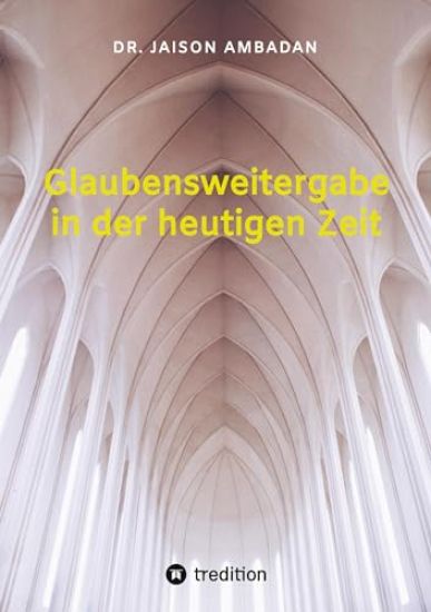 Glaubensweitergabe in der heutigen Zeit