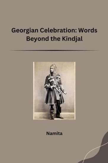 Georgian Celebration: Words Beyond the Kindjal