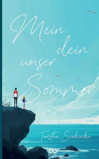 Mein dein unser Sommer