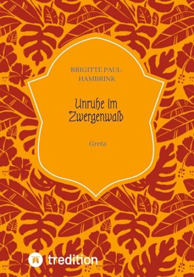 Unruhe im Zwergenwald: Greta