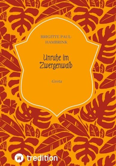 Unruhe im Zwergenwald: Greta