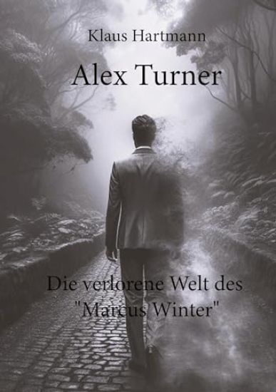 Alex Turner Die verlorene Welt des "Marcus Winter": Turner und sein Team ermitteln im Kosovo. Menschen dienen als Ersatzteile!