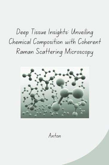 Deep Tissue Insights: Unveiling Chemical Composition with Coherent Raman Scattering Microscopy