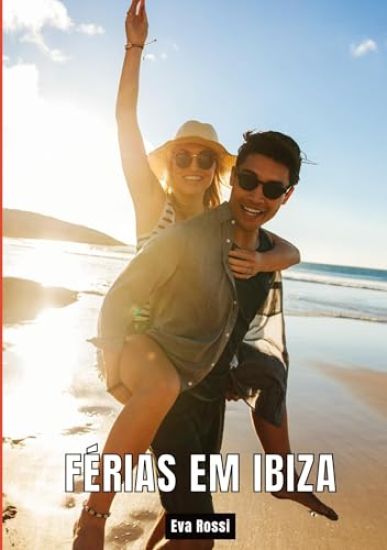 Férias em Ibiza: Contos de Sexo Explícito para Adultos