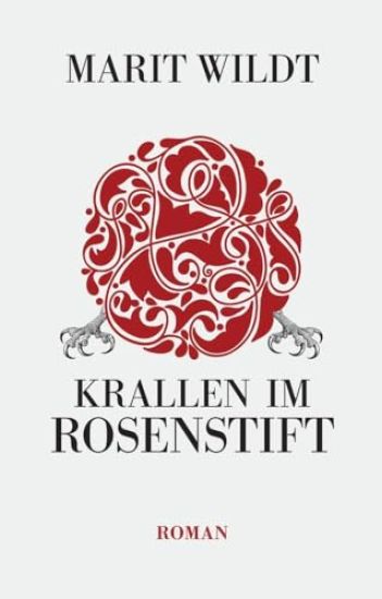 Krallen im Rosenstift: Psychokrimi um ein Seniorenheim