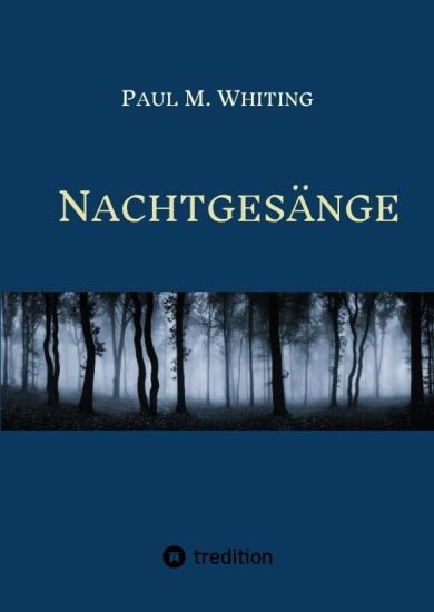 Nachtgesänge: Drei Romane um Figuren bzw. Motive aus der deutschsprachigen Literaturgeschichte