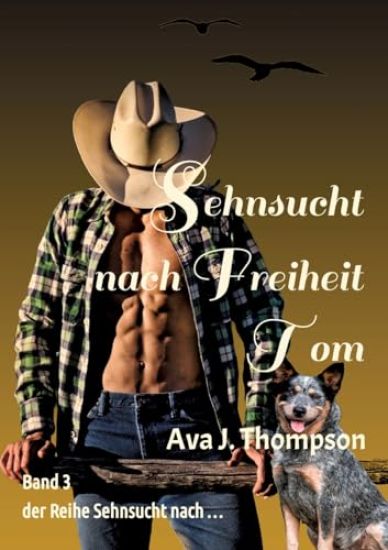 Sehnsucht nach Freiheit - Tom