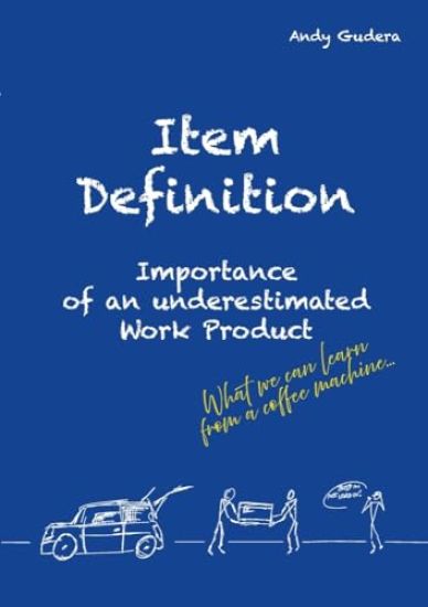 Item Definition: Importance of an underestimated Work Product