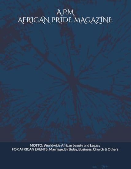 African Pride Magazine - A.P.M.