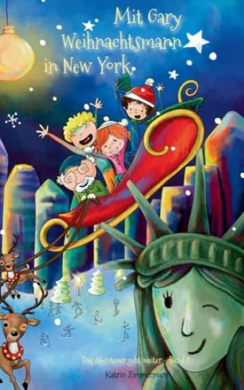 Mit Gary Weihnachtsmann in New York: Das Abenteuer geht weiter - Band 2