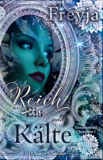 Freyja - Reich aus Eis und Kälte: Die Gezeitenwald Chroniken 1