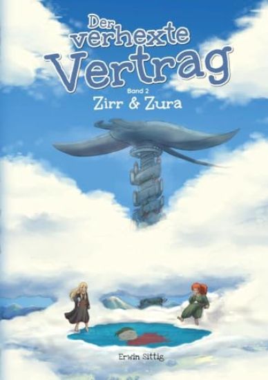 Der verhexte Vertrag: Zirr & Zura