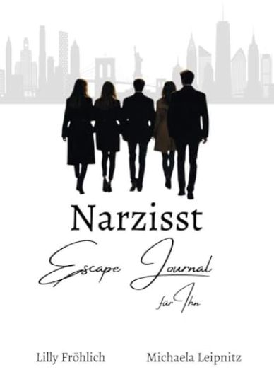 Narzisst Escape Journal für Ihn - Interaktives Journal für Männer zur Befreiung aus toxischen Beziehungen, emotionaler Heilung und Stärkung des Selbstwerts.