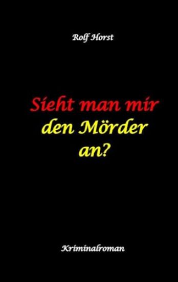 Sieht man mir den Mörder an? Autismus, Clique, Eifersucht, eigene Wohnung, Fremdgehen, Freundschaft, Mord, Nordkap, Fehmarn,