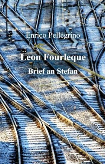 Leon Fourleque: (Romanfragment)
