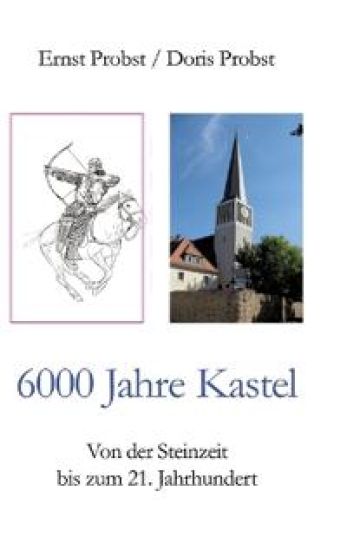 6000 Jahre Kastel