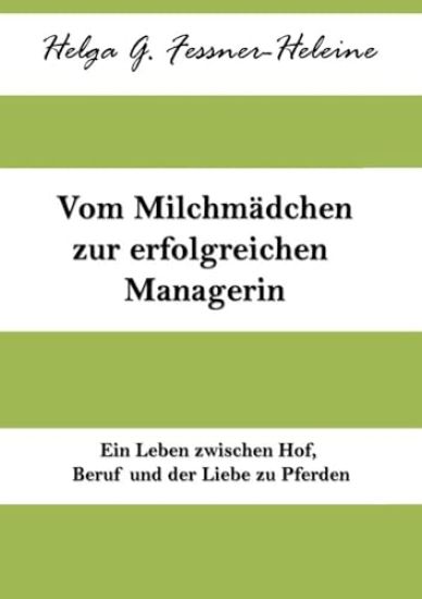 Vom Milchmädchen zur erfolgreichen Managerin
