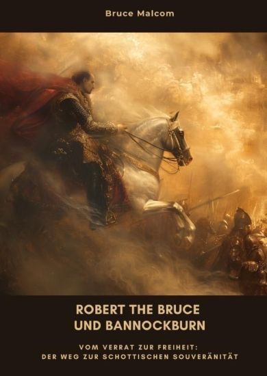 Robert the Bruce und Bannockburn