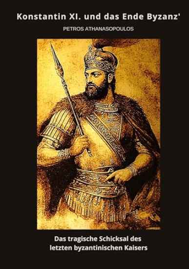 Konstantin XI. und das Ende Byzanz'