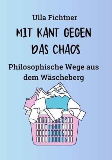 Mit Kant Gegen Das Chaos