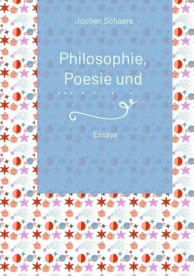 Philosophie, Poesie und Weisheit der Liebe (Vorwort Prof. Dr. Dr. Christian Schubert) 2025