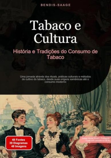 Tabaco e Cultura: História e Tradições do Consumo de Tabaco