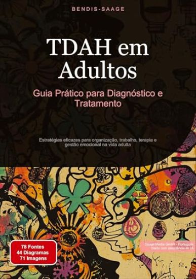 TDAH em Adultos: Guia Prático para Diagnóstico e Tratamento