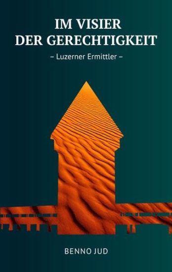 Im Visier der Gerechtigkeit