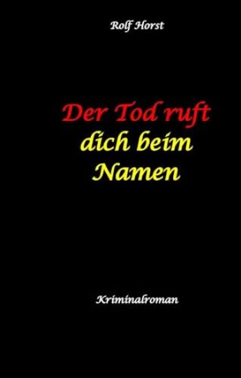 Der Tod ruft dich beim Namen