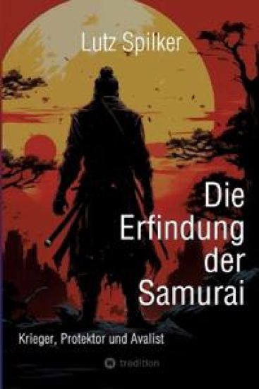 Die Erfindung der Samurai