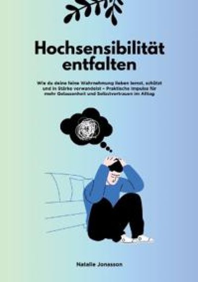 Hochsensibilität entfalten