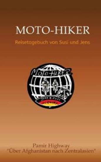 Moto-Hiker: Reisetagebuch von Susi und Jens